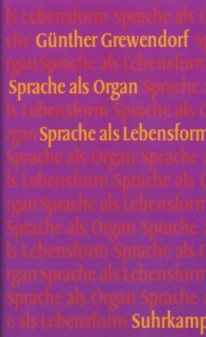 gebrauchtes Buch – Günther Grewendorf – Sprache als Organ. Sprache als Lebensform: Mit e. Interview m. Noam Chomsky über Linguistik u. Politk