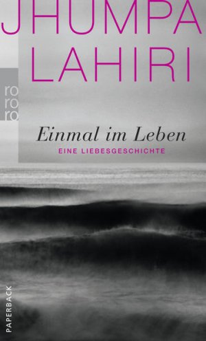 gebrauchtes Buch – Lahiri, Jhumpa und Gertraude Krueger – Einmal im Leben: Eine Liebesgeschichte