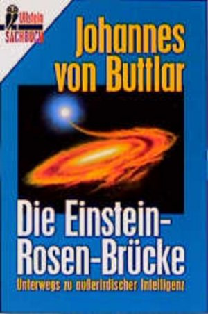 gebrauchtes Buch – Buttlar Johannes – Die Einstein-Rosen-Brücke