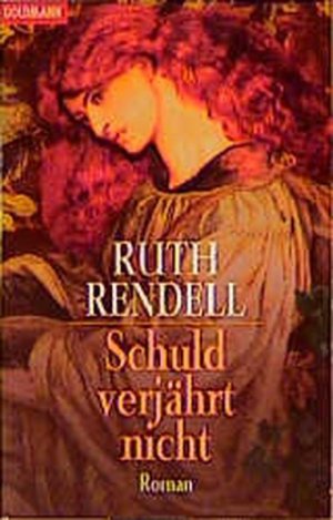 gebrauchtes Buch – Ruth, Rendell und Elwenspoek Monika – Schuld verjährt nicht (Goldmann Allgemeine Reihe)