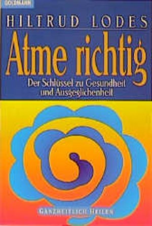 gebrauchtes Buch – Hiltrud Lodes – Atme richtig