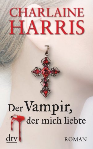 gebrauchtes Buch – Harris, Charlaine und Britta Mümmler – Der Vampir, der mich liebte: Roman (Sookie Stackhouse)