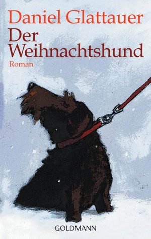 gebrauchtes Buch – Daniel Glattauer – Der Weihnachtshund: Roman