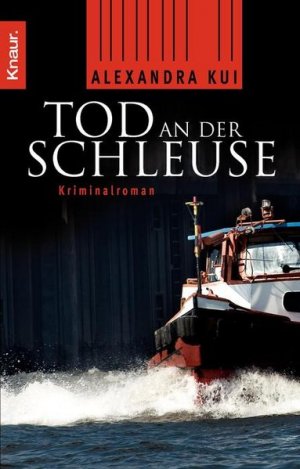 gebrauchtes Buch – Alexandra Kui – Tod an der Schleuse: Kriminalroman