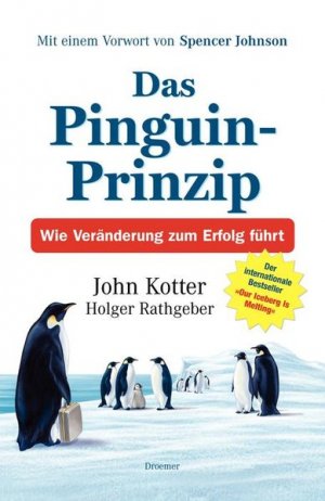 gebrauchtes Buch – John, Kotter, Rathgeber Holger Müller Peter u – Das Pinguin-Prinzip: Wie Veränderung zum Erfolg führt