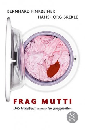 gebrauchtes Buch – Finkbeiner, Bernhard und Hans-Jörg Brekle – Frag Mutti: DAS Handbuch nicht nur für Junggesellen