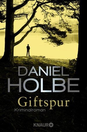 gebrauchtes Buch – Daniel Holbe – Giftspur: Kriminalroman (Ein Sabine-Kaufmann-Krimi, Band 1)