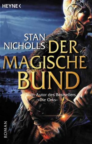 gebrauchtes Buch – Stan, Nicholls und Langowski Jürgen – Der Magische Bund. Bhealfa-Zyklus 01.