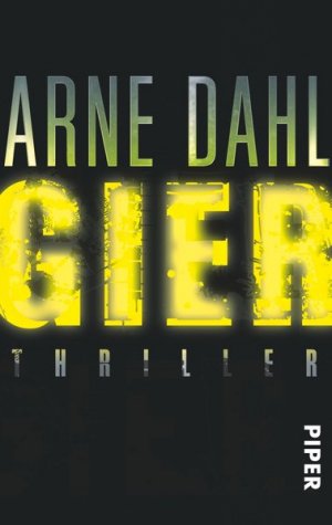 gebrauchtes Buch – Dahl, Arne und Antje Rieck-Blankenburg – Gier: Thriller (Opcop-Gruppe, Band 1)