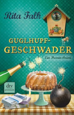 gebrauchtes Buch – Rita Falk – Guglhupfgeschwader: Der zehnte Fall für den Eberhofer, Ein Provinzkrimi (Franz Eberhofer)