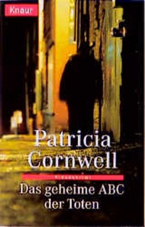 gebrauchtes Buch – Patricia Cornwell – Das geheime ABC der Toten (Knaur Taschenbücher. Krimi /Thriller)