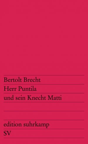 gebrauchtes Buch – Bertolt Brecht – Herr Puntila und sein Knecht Matti: Volksstück (edition suhrkamp)