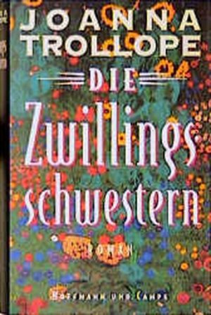 gebrauchtes Buch – Joanna, Trollope und Kersten Karin – Die Zwillingsschwestern