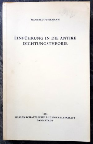 Einführung in die Antike Dichtungstheorie