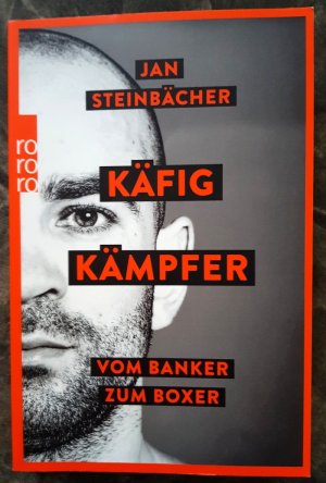 gebrauchtes Buch – Jan Steinbächer – Käfigkämpfer: Vom Banker zum Boxer