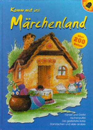 Komm mit ins Märchenland