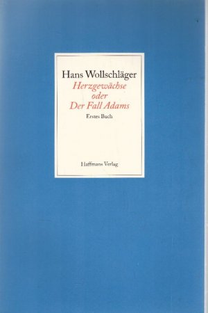 gebrauchtes Buch – Hans Wollschläger – Herzgewächse, 2 Bde. Kt, Bd.1 gebrauchtes Buch – Hans Wollschläger – Herzgewächse, 2 Bde. Kt, Bd.1
