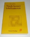 Noch besser telefonieren. von, Taschenbücher für die Wirtschaft ; Bd. 54