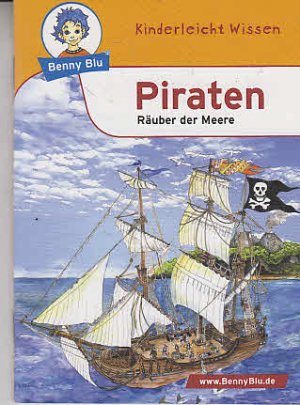 gebrauchtes Buch – Grothues, Irina und Christine Ott – Benny Blu - Piraten : Räuber der Meer. ; ill. von Christine Ott