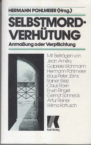 gebrauchtes Buch – Hermann Pohlmeier – Selbstmordverhütung. Anmaßung oder Verpflichtung?