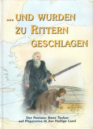 gebrauchtes Buch – Volker Alberti – Und wurden zu Rittern geschlagen