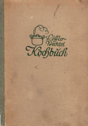 Kochbuch. (Mit Abb. im Text u. 6 Tafeln, darunter 2 farbige Pilz-Tafeln).