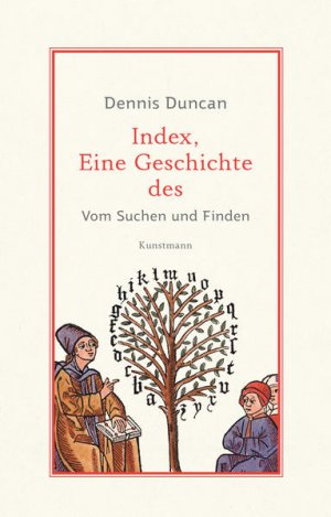 gebrauchtes Buch – Dennis Duncan – Index, eine Geschichte des. Vom Suchen und Finden.