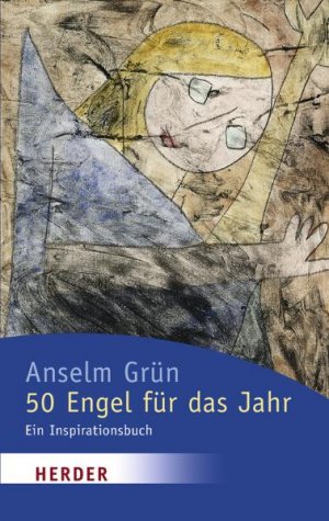 gebrauchtes Buch – Anselm Grün – 50 Engel für das Jahr. Ein Inspirationsbuch. HERDER spektrum Band 4902.