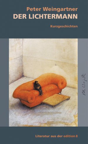 gebrauchtes Buch – Peter Weingartner – Der Lichtermann. Kurzgeschichten.