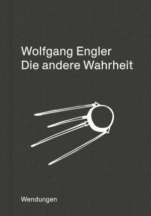gebrauchtes Buch – Engler Wolfgang – Die andere Wahrheit. gebrauchtes Buch – Engler Wolfgang – Die andere Wahrheit.