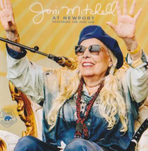 neuer Tonträger – Joni Mitchell – Joni Mitchell at Newport. Featuring the Joni Jam.