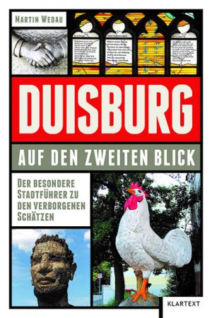 gebrauchtes Buch – Martin Wedau – Duisburg auf den zweiten Blick. Der besondere Stadtführer zu den verborgenen Schätzen.