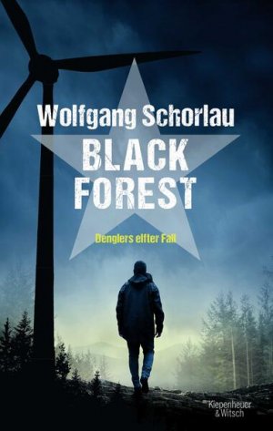 gebrauchtes Buch – Wolfgang Schorlau – Black Forest. Denglers elfter Fall.