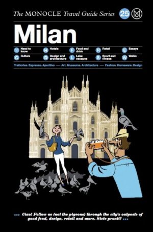 gebrauchtes Buch – Brulé, Tyler Andrew Tuck and Joe Pickard – Milan. The Monocle Travel Guide Series. Volume 25. Sprache: Englisch.