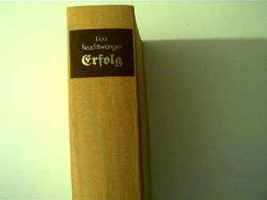 gebrauchtes Buch – Lion Feuchtwanger – Erfolg. Drei Jahre Geschichte einer Provinz ; Roman.