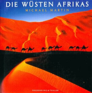 gebrauchtes Buch – Martin, Michael  – Die Wüsten Afrikas. Michael Martin