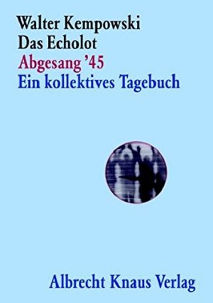 gebrauchtes Buch – Kempowski, Walter  – Abgesang '45. Walter Kempowski / Das Echolot