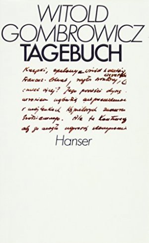 Tagebuch 1953 - 1969 (Gesammelte Werke Band 6 - 8). aus dem Polnischen von Olaf Kühl