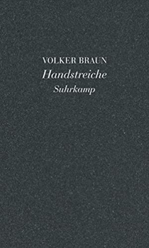 gebrauchtes Buch – Volker Braun – Handstreiche.