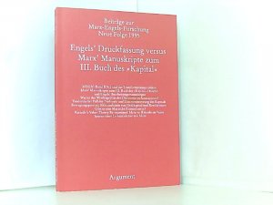 Engels' Druckfassung versus Marx' Manuskripte zum 3. Band des "Kapital"