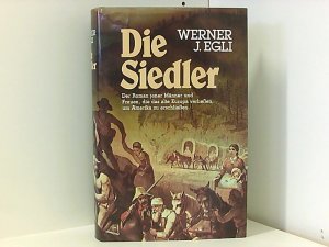 gebrauchtes Buch – Egli Werner, J – Die Siedler.