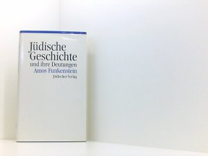 Jüdische Geschichte und ihre Deutungen