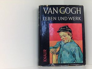 Van Gogh. Leben und Werk. Aus dem Französischen und bearbeitet von Alfred P.Zeller.