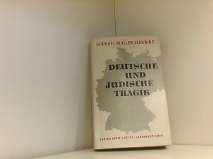 antiquarisches Buch – Michael Müller-Claudius – Deutsche und jüdische Tragik