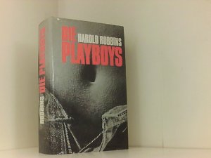 Harold Robbins: Die Playboys - publisher: Buch und Welt