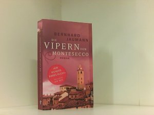 gebrauchtes Buch – Bernhard Jaumann – Die Vipern von Montesecco Roman