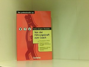 Das professionelle 1 x 1 - bisherige Fachbuchausgabe: Von der Führungskraft zum Coach