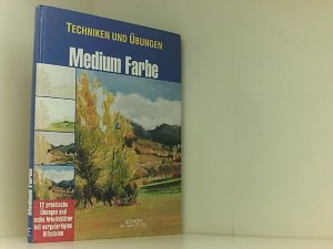 Techniken und Übungen, Medium Farbe (Technik und Übungen)