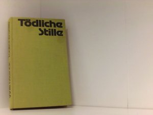 Willi Meinck: Tödliche Stille