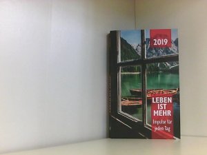 Leben ist mehr 2019 - Paperback: Impulse für jeden Tag Impulse für jeden Tag